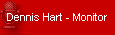 Dennis Hart - Monitor