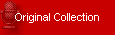 Original Collection