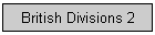 British Divisions 2