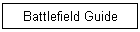 Battlefield Guide