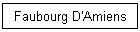 Faubourg D'Amiens
