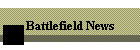 Battlefield News