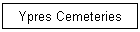 Ypres Cemeteries