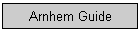 Arnhem Guide