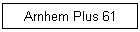 Arnhem Plus 61