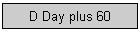 D Day plus 60