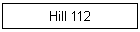 Hill 112