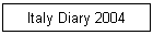 Italy Diary 2004