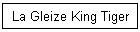 La Gleize King Tiger