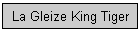 La Gleize King Tiger