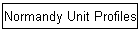 Normandy Unit Profiles