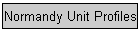 Normandy Unit Profiles