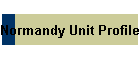 Normandy Unit Profiles