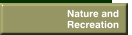 Nature and Recreation