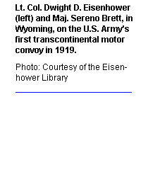 Lt. Col. Dwight D. Eisenhower and Major Sereno Brett.