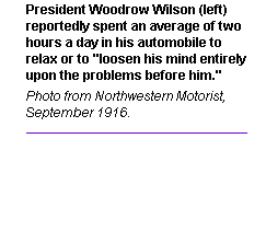 PRESIDENT WOODROW WILSON --Motorist Extraordinaire 