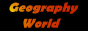 [Geography World]